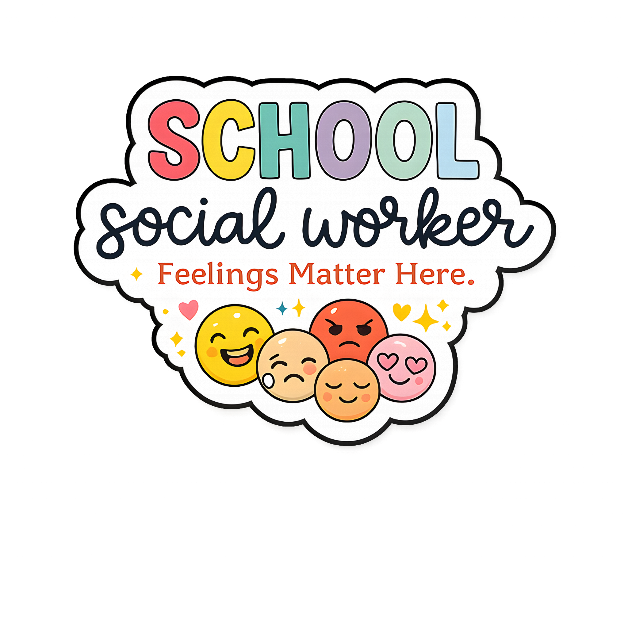 School Social Worker Sticker – Feelings Matter Here 💛 Where Every Emotion is Welcome